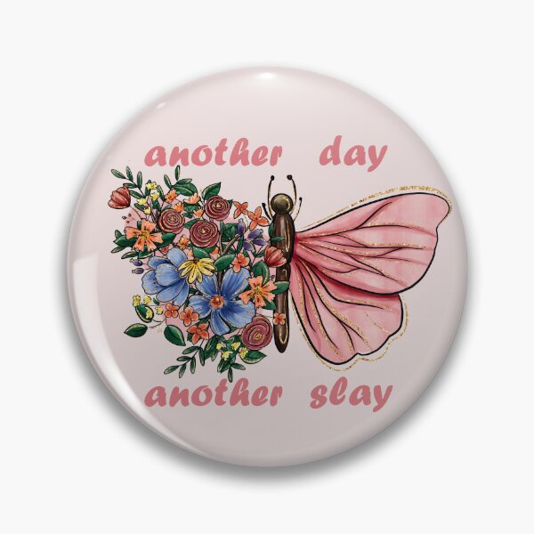 Item preview, another day another slay with floral pink butterfly designed and sold by EmeraldeaArt.