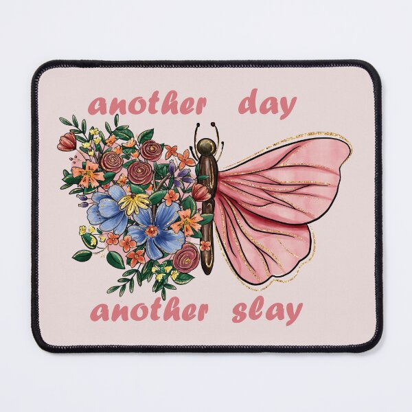 Item preview, another day another slay with floral pink butterfly designed and sold by EmeraldeaArt.