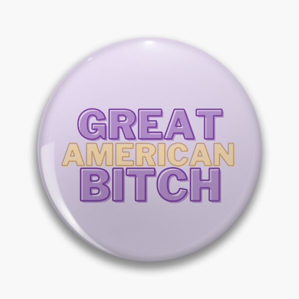 Item preview, SUFFS broadway Great American Bitch designed and sold by baranskini.