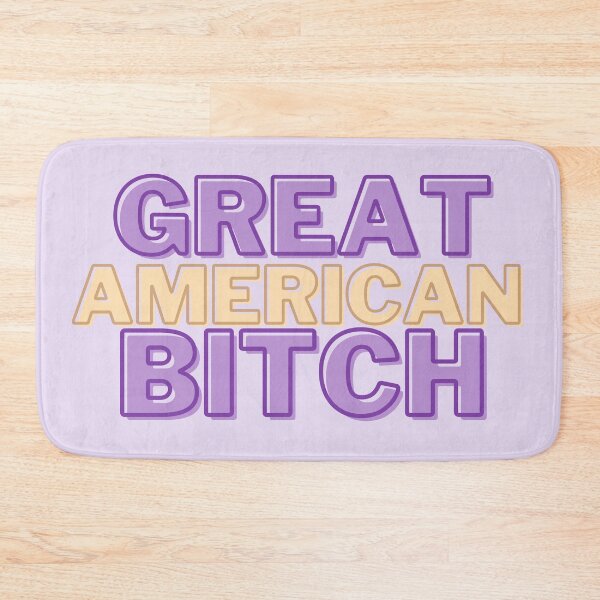 Item preview, SUFFS broadway Great American Bitch designed and sold by baranskini.
