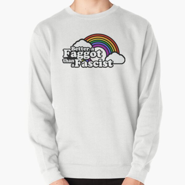 Item preview, Better a faggot than a fascist designed and sold by remerasnerdas.