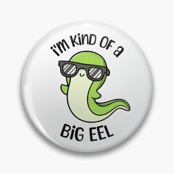 Item preview, Kind Of A Big Eel! Cute Funny Eel Pun designed and sold by PMCreative.