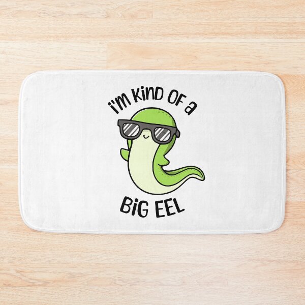 Item preview, Kind Of A Big Eel! Cute Funny Eel Pun designed and sold by PMCreative.