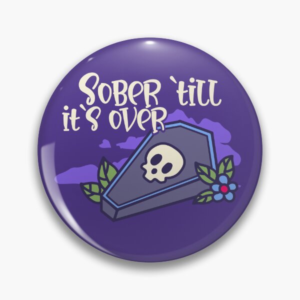 Item preview, cute sober 'till it's over coffin designed and sold by DropsOfDopamine.