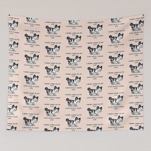 Item preview, I work hard so my Cat can have a Good Life! designed and sold by impressionofmel.