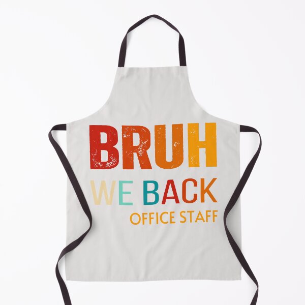 Item preview, Bruh we back office staff ,back to school 2024 designed and sold by erozzz.