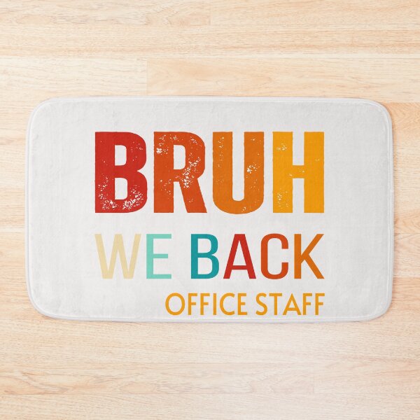 Item preview,  Bruh we back office staff  ,back to school 2024 designed and sold by erozzz.