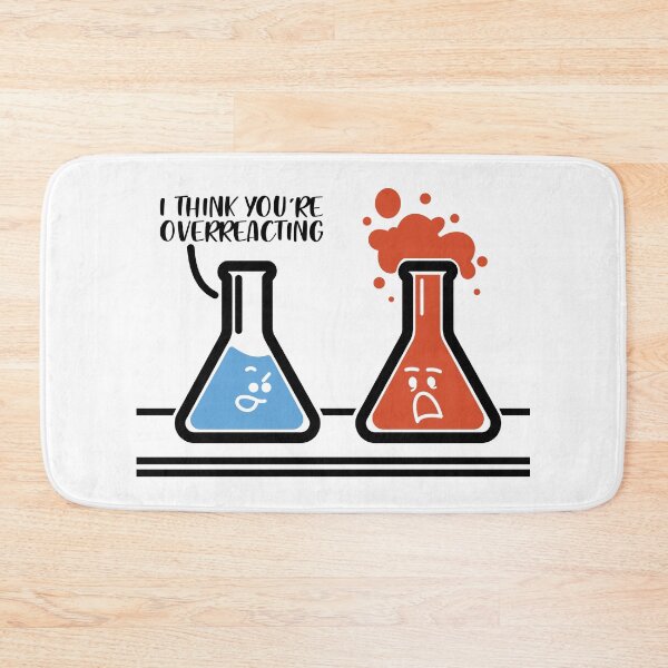 Item preview, I Think You're Overreacting designed and sold by ScienceCorner.
