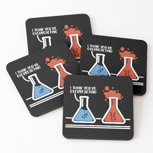 Item preview, I Think You're Overreacting designed and sold by ScienceCorner.
