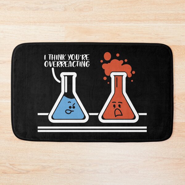Item preview, I Think You're Overreacting designed and sold by ScienceCorner.
