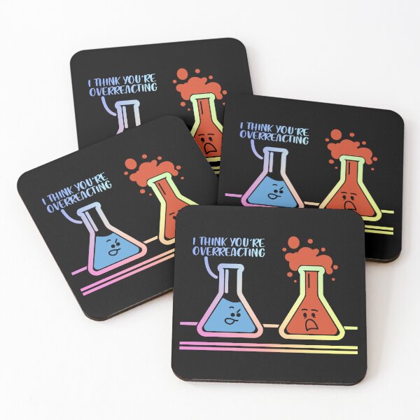 Item preview, I Think You're Overreacting designed and sold by ScienceCorner.