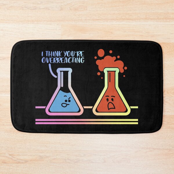 Item preview, I Think You're Overreacting designed and sold by ScienceCorner.