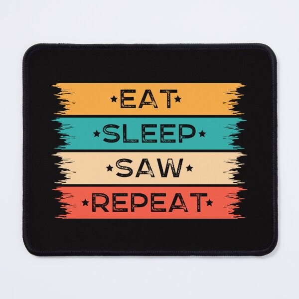 Item preview, Nice eat sleep saw repeat quote  designed and sold by Modren-design.