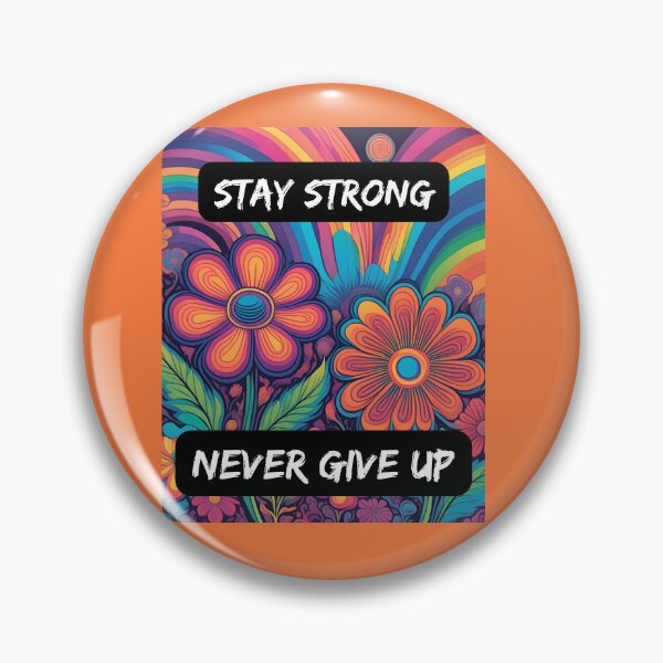 Item preview, Always strong! Never give up  designed and sold by Randomnessy.