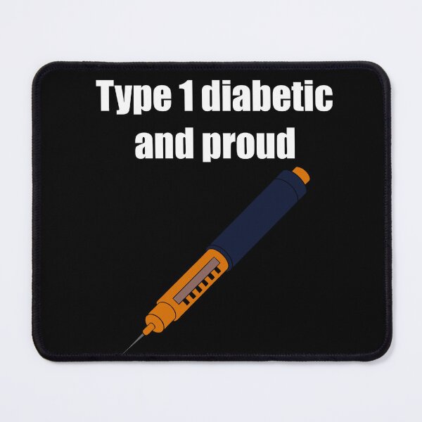 Item preview, Type 1 diabetic and proud  designed and sold by Animals-by-JB.