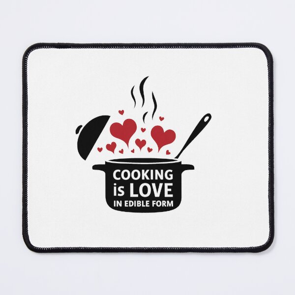 Item preview, Cooking is love in edible form. designed and sold by MrERNST.