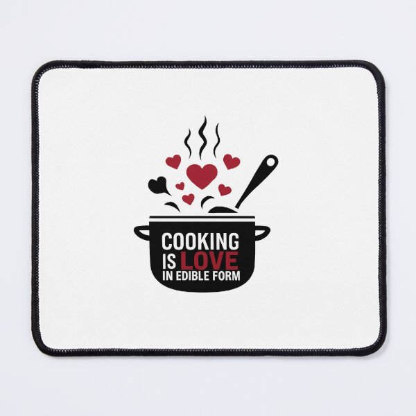 Item preview, Cooking is love in edible form. designed and sold by MrERNST.