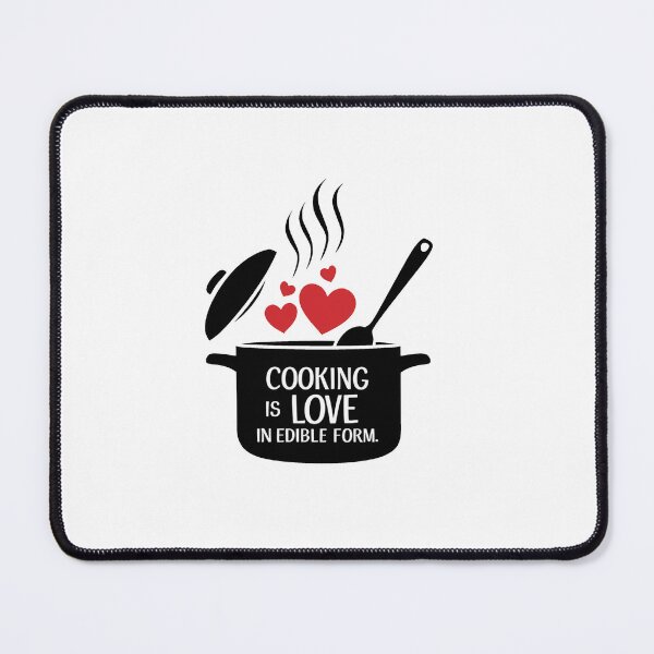Item preview, Cooking is love in edible form. designed and sold by MrERNST.