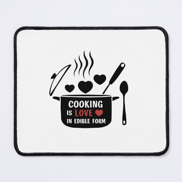 Item preview, Cooking is love in edible form. designed and sold by MrERNST.