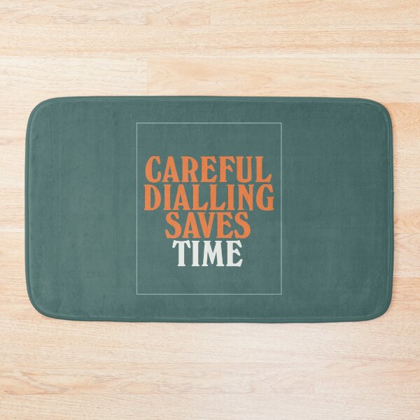 Item preview, Careful Dialing Saves Time designed and sold by beastmustdie.