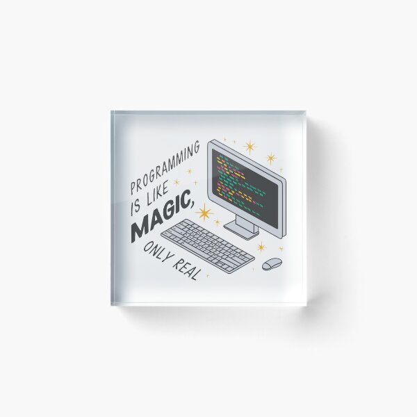 Item preview, Programming is like magic, only real. designed and sold by MrERNST.