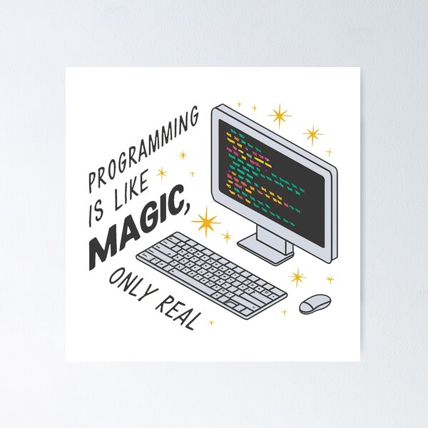 Item preview, Programming is like magic, only real. designed and sold by MrERNST.