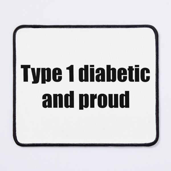 Item preview, Type 1 diabetic and proud  designed and sold by Animals-by-JB.