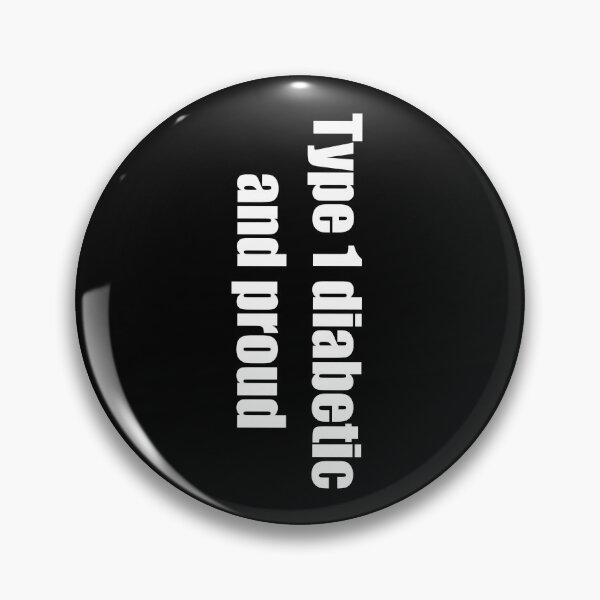 Item preview, Type 1 diabetic and proud  designed and sold by Animals-by-JB.