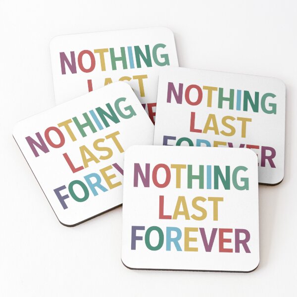 Item preview, Nothing last forever designed and sold by nimmitrends.