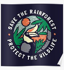 Save the Rainforest Protect the Wildlife Poster