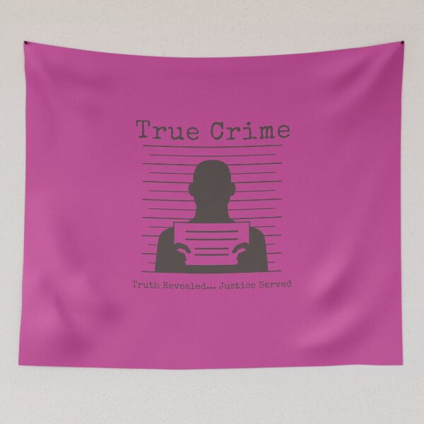 Item preview, True Crime, Truth Revealed... Justice Served designed and sold by CalliesTees.