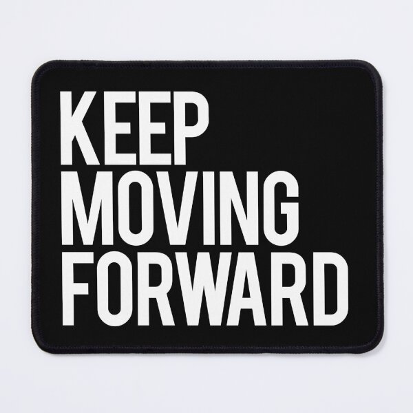 Item preview, Keep Moving Forward (simple) White Design designed and sold by AGiantShop.