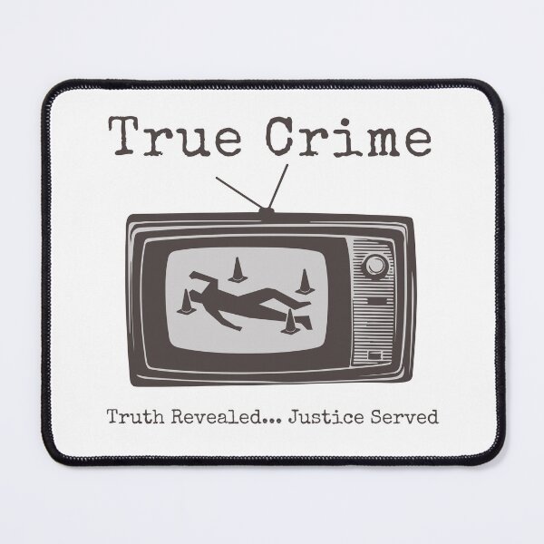 Item preview, True Crime Truth Revealed... Justice Served designed and sold by CalliesTees.