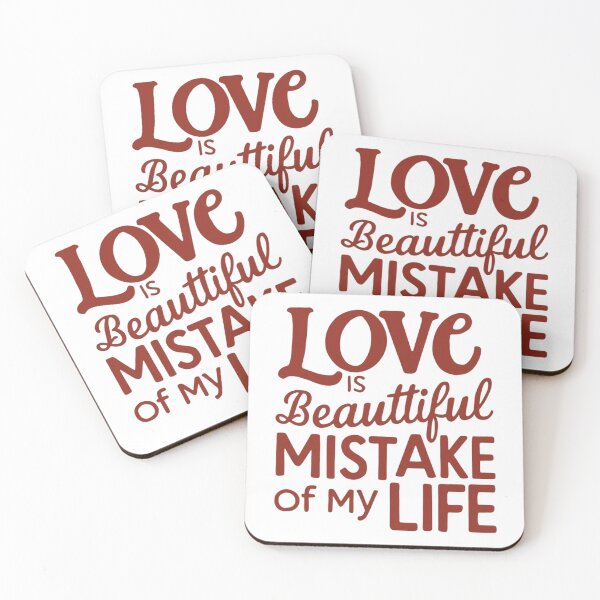 Item preview, Love is beautiful mistake of my life designed and sold by nimmitrends.