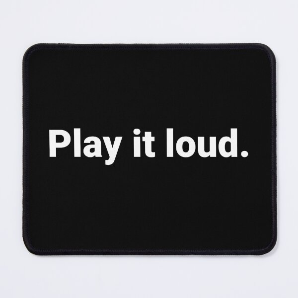 Item preview, Play it loud. designed and sold by Text-based T-Shirts and Gifts.
