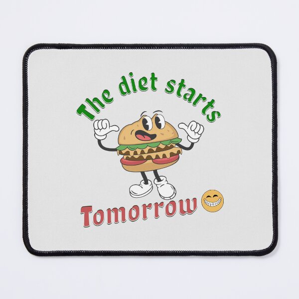 Item preview, The Diet Starts Tomorrow Funny Weight Loss Saying designed and sold by antarte99.