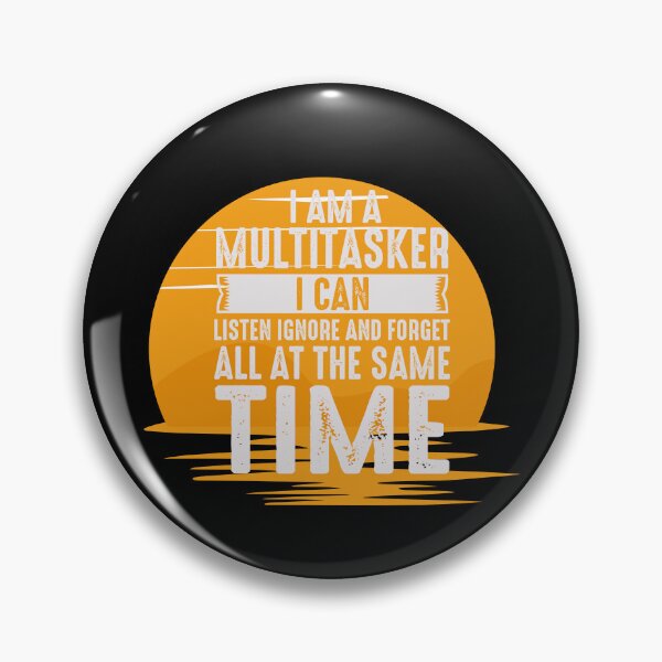 Item preview, I'm a multitasker designed and sold by Rathnau.