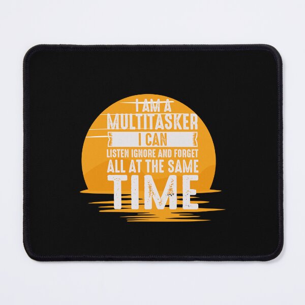 Item preview, I'm a multitasker designed and sold by Rathnau.