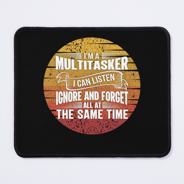 Item preview, I'm a multitasker designed and sold by Rathnau.