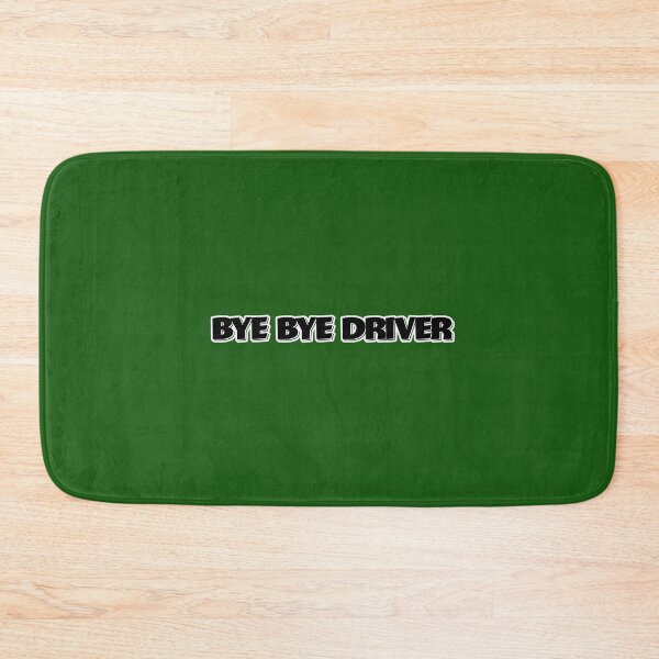 Item preview, BYE BYE DRIVER  designed and sold by FatGiantCat.