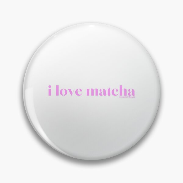 Item preview, I love matcha, v12, pink | by @lilsboobthangs designed and sold by lilsboobthangs.