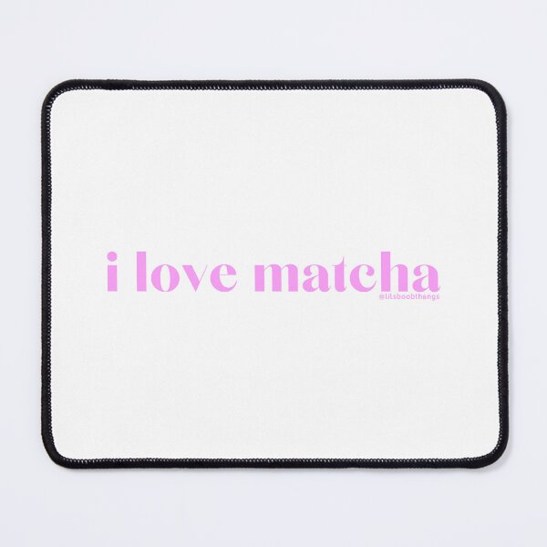 Item preview, I love matcha, v12, pink | by @lilsboobthangs designed and sold by lilsboobthangs.