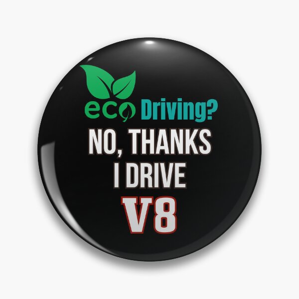 Item preview, Bold Statement I Choose V8 Power Over Eco Driving designed and sold by illustroVibe.