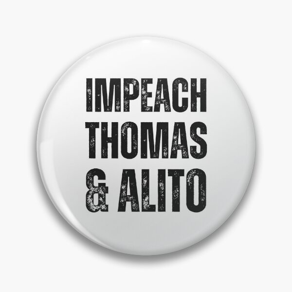 Item preview, Impeach Thomas & Alito designed and sold by LyndaNoel Design.