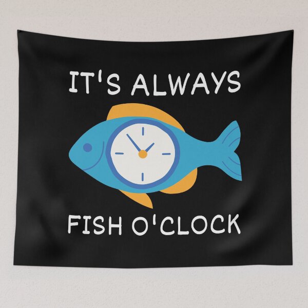 Item preview, It's Fish O'clock designed and sold by Ink-Fusions.