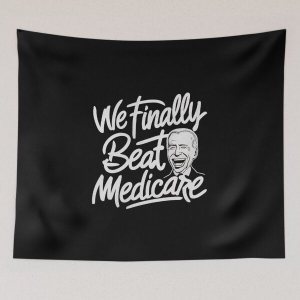 Item preview, We Finally Beat Medicare Funny Biden Quote designed and sold by Redgiant87x.