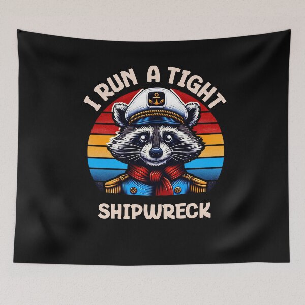 Item preview, I Run A Tight Shipwreck Funny Raccoon Captain Vintage  designed and sold by MizoX7.
