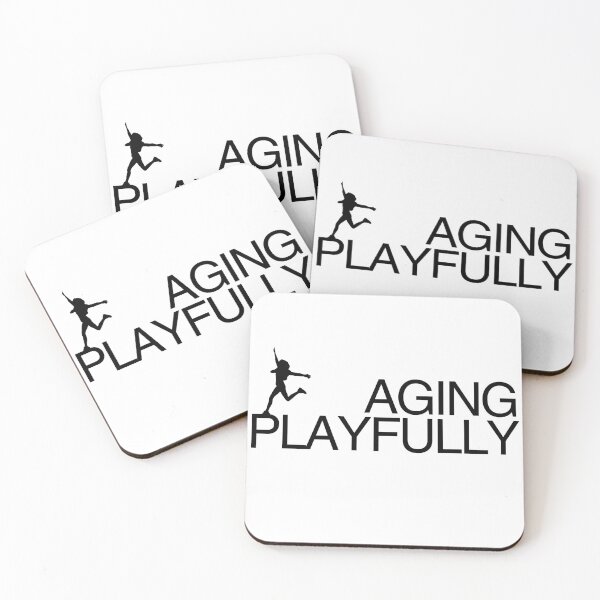 Item preview, Aging, not gracefully, but playfully! designed and sold by Starving  Artist.