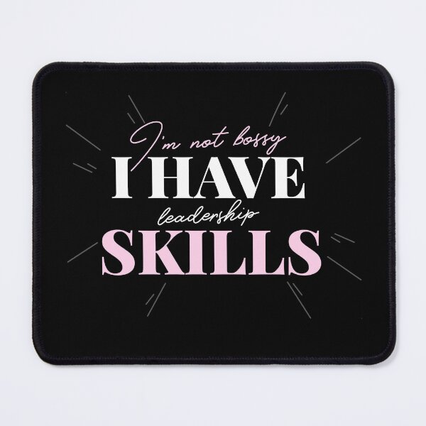Item preview, I'm Not Bossy, I Have Leadership Skills Funny designed and sold by GirlStylesLife.