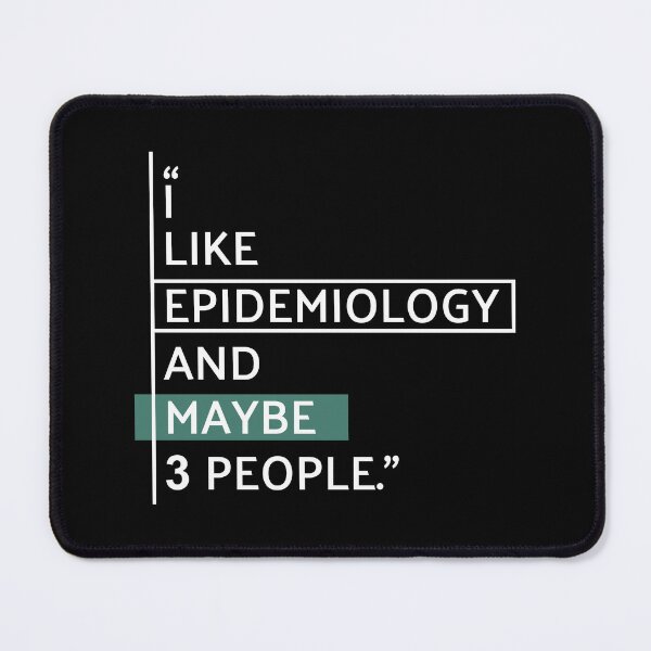 Item preview, I Like Epidemiology & Maybe 3 People designed and sold by MaryAller.